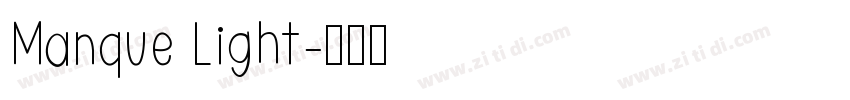 Manque Light字体转换